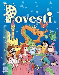 Povesti - Cele mai frumoase povesti (clasele I-IV)