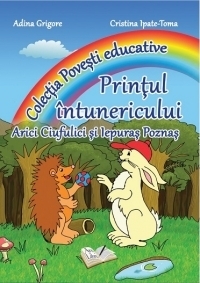 Povesti educative - Printul intunericului, Arici Ciufulici si Iepuras Poznas (Format A3)