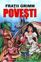 Povesti (Fratii Grimm). Editie 2006/2008