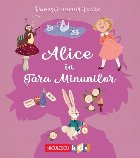 Povesti nemuritoare Alice Tara Minunilor