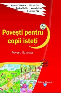 Povesti pentru copii isteti - Povesti ilustrate