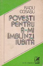 Povesti pentru a-mi imblanzi iubita