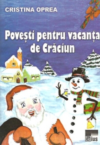 Povesti pentru vacanta de Craciun - De lecturat si colorat