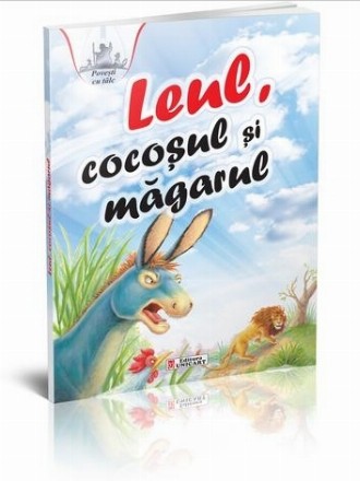 Povesti cu talc - Leul, cocosul si magarul