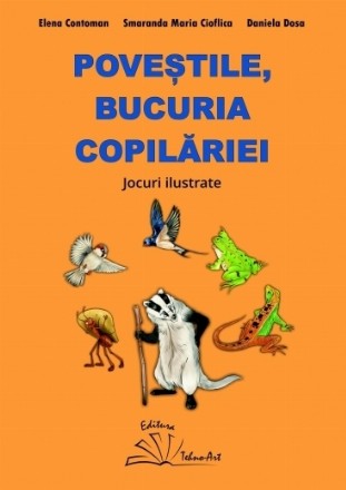 Povestile, bucuria copilariei. Jocuri ilustrate