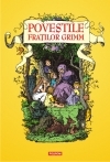 Povestile Fratilor Grimm (Editia 2014)