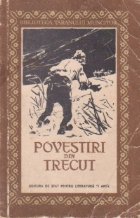 Povestiri din trecut - Culegere din literatura noastra