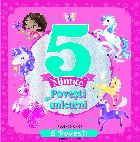 Poveşti cu unicorni : 5 minute,6 poveşti