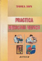 Practica Medicinii Muncii