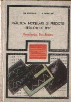 Practica modelarii predictiei seriilor timp