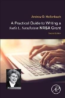 Practical Guide to Writing a Ruth L. Kirschstein NRSA Grant