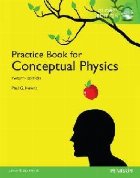 Practice Book for Conceptual Physics, Global Edition