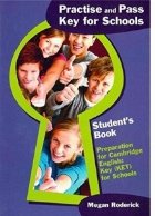 Practise and Pass Key (KET) for Schools : Prac & Pass Ket For Schools PB Student s Book