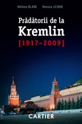 Pradatorii de la Kremlin (1917 - 2009)