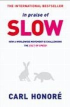 In praise of slow