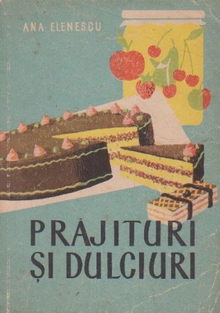 Prajituri si dulciuri