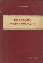 Pratique Obstetricale, Tome I