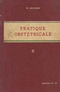 Pratique Obstetricale, Tome II