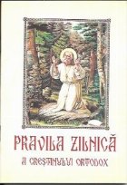 Pravila zilnica crestinului ortodox