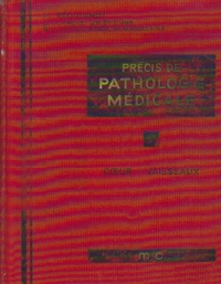 Precis de Pathologie Medicale, Tome V - Maladies du Cceur et des Vaisseaux