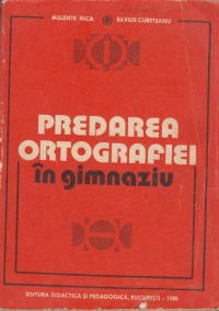 Predarea ortografiei in gimnaziu