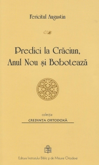 Predici la Craciun, Anul Nou si Boboteaza