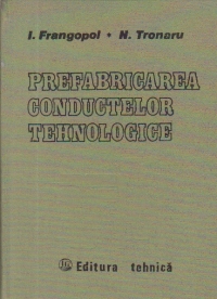 Prefabricarea conductelor tehnologice