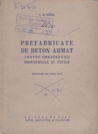 Prefabricate de beton armat pentru constructii industriale si civile (traducere din limba rusa)