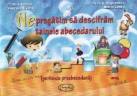 Ne pregatim sa descifram tainele abecedarului (perioada preabecedara)