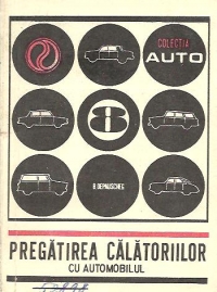 Pregatirea calatoriilor cu automobilul