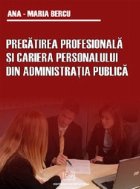 Pregatirea profesionala si cariera personalului din administratia publica