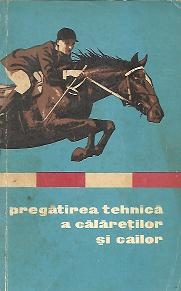 Pregatirea tehnica a calaretilor si cailor