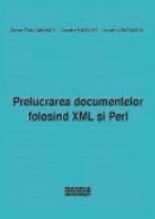 Prelucrarea documentelor folosind XML si Perl