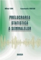 Prelucrarea statistica semnalelor