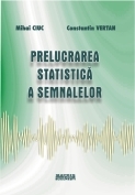 Prelucrarea statistica a semnalelor