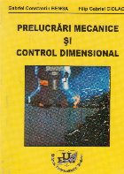 Prelucrari mecanice si control dimensional