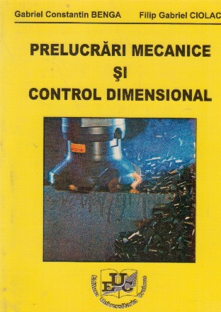 Prelucrari mecanice si control dimensional