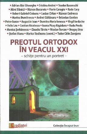 Preotul ortodox in veacul XXI, schite pentru un portret