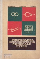 Prepararea substantelor minerale utile. Manual pentru scoli profesionale