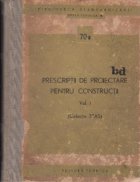 Prescriptii proiectare pentru constructii Volumul