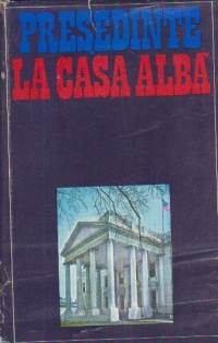 Presedinte la Casa Alba