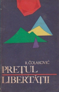 Pretul libertatii - Insemnari despre razboiul de eliberare din Iugoslavia