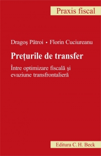 Preturile de transfer. Intre optimizare fiscala si evaziune transfrontaliera