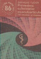 Prevenirea suferintelor musculo-articulare (10 intrebari si raspunsuri)