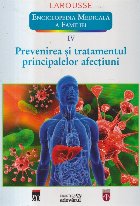 Prevenirea si tratamentul principalelor afectiuni (Enciclopedia Medicala a Familiei, IV)