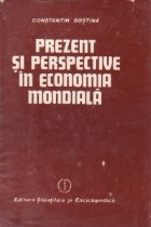 Prezent perspective economia mondiala