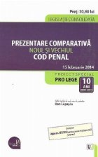 Prezentare comparativa Noul si vechiul Cod penal - 15 februarie 2014