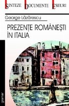 Prezente romanesti in Italia