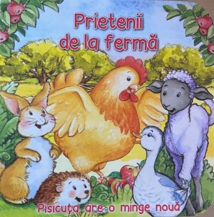 Prietenii de la fermă : pisicuţa are o minge nouă