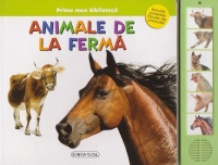 Prima mea biblioteca - Animale de la ferma (Asculta sunetele facute de animale!)